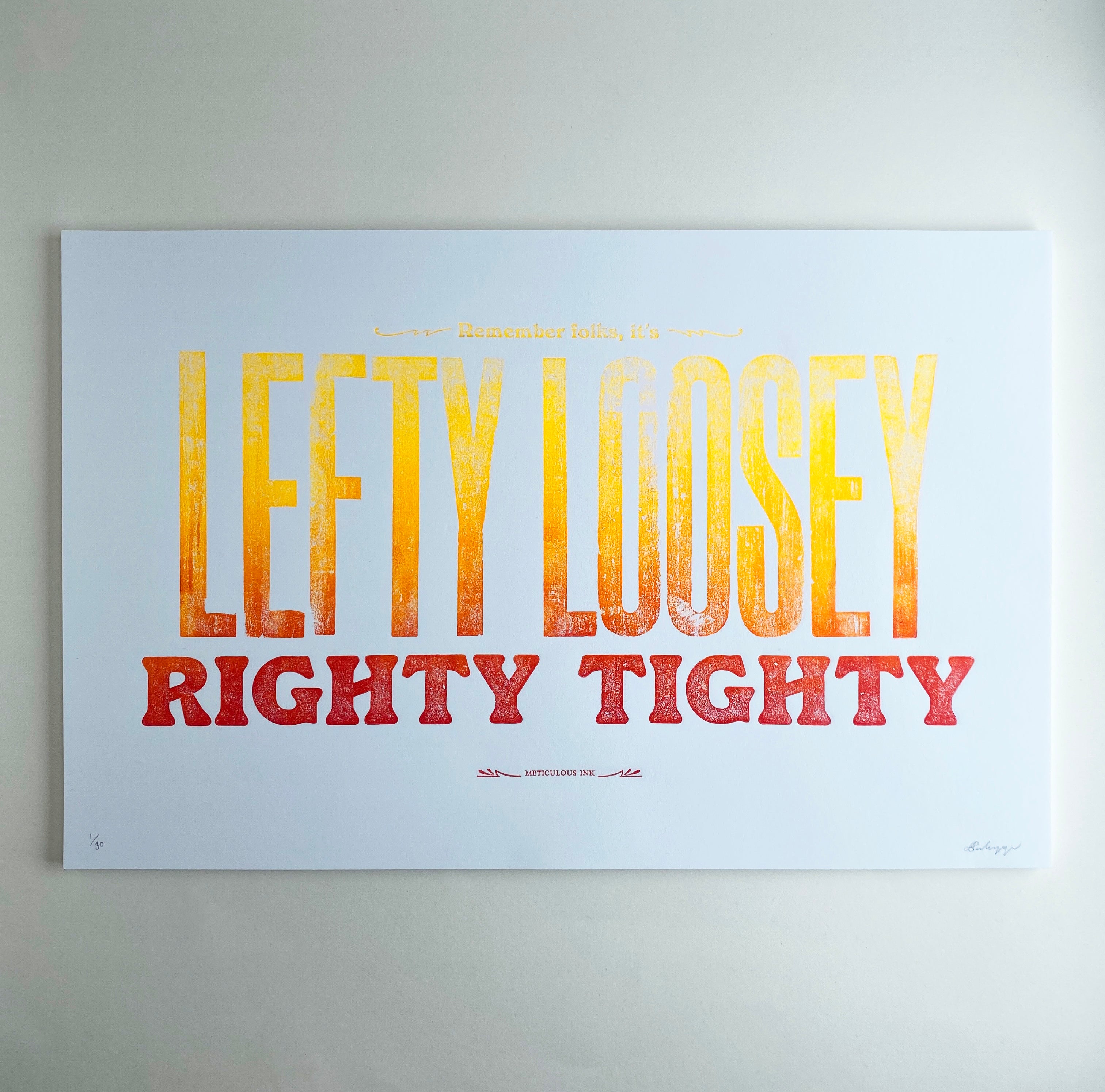 Lefty Loosey Righty Tighty Ombre Yellow to Red Letterpress Print